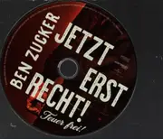 CD - Ben Zucker - Jetzt Erst Recht! Feuer Frei!