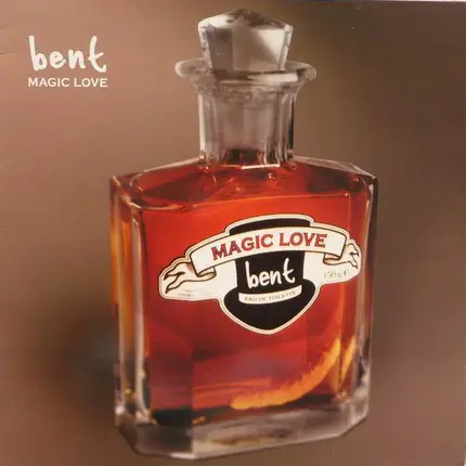 Bent - MAGIC LOVE