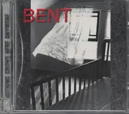 Bent - Nothing Grows Here Anymore