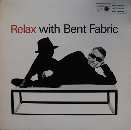 Bent Fabric - Relax With Bent Fabric