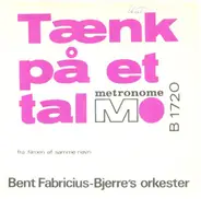 Bent Fabricius-Bjerres Orkester - Tænk På Et Tal / Peter's Theme