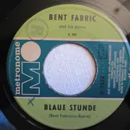 Bent Fabric - Blaue Stunde / Stumbling