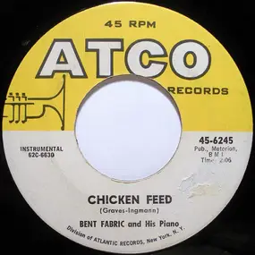 bent fabric - Chicken Feed / That Certain Party