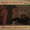 LP - Bent Fabric - Music To Dance By