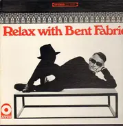 Bent Fabric - Relax With Bent Fabric