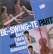 LP - Bent Fabric & Svend Asmussen - Be 'Swing' Te Party