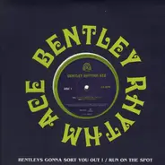 Bentley Rhythm Ace - Bentleys Gonna Sort You Out ! / Run On The Spot