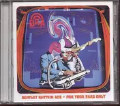 Bentley Rhythm Ace - For Your Ears Only