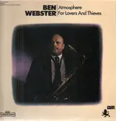 Ben Webster - Atmosphere For Lovers And Thieves