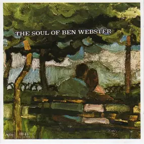 Ben Webster - The Soul of Ben Webster