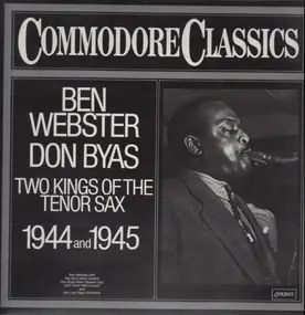 Ben Webster - Two Kings Of The Tenor Sax 1944 And 1945