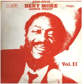 Beny Moré - Gran Serie Beny More Sonero Mayor Vol. II