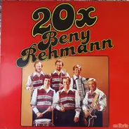 Beny Rehmann Und Seine Lustigen Musikanten - 20 X Beny Rehmann