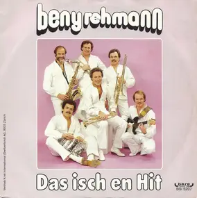 Beny Rehmann - Das Isch En Hit