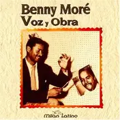 Beny Moré - Voz Y Obra