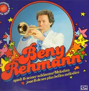Beny Rehmann - spielt 16 seiner schönsten Melodien