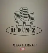 Benz - Miss Parker