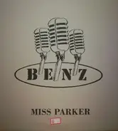 Benz - Miss Parker