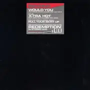 12'' - Benzino - Would You / X-Tra Hot / Pull Your Skirt Up