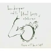 Ben Harper - There Will Be a Light