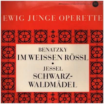 Benatzky / Jessel - Im Weißen Rössel, Schwarzwaldmädel
