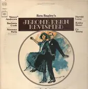Ben Bagley - Jerome Kern Reviseted