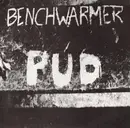 7inch Vinyl Single - Benchwarmer - Pud