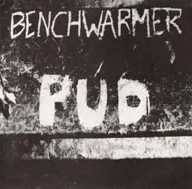 Benchwarmer - Pud