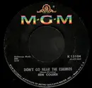 7'' - Ben Colder - Don't Go Near The Eskimos / Louisiana Trapper