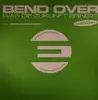 12'' - Bend Over - Was Die Zukunft Bringt?