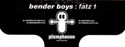 bender boys - Fatz 1