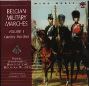 Bender / Prevost / Poulain a.o. - Belgian Military Marches - Volume 1