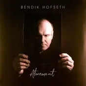 Bendik Hofseth - Atonement
