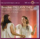 CD - Benedeto Pallavicino / The Consort Of Musicke - Il Sesto Libro De Madrigali, 1600