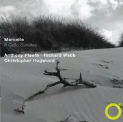 CD - Benedetto Marcello - Anthony Pleeth ∙ Richard Webb ∙ Christopher Hogwood - 6 Cello Sonatas