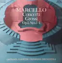 LP - Benedetto Marcello , Ostrava Janá?ek Chamber Orchestra - Concerti Grossi Op.1, N°1-4