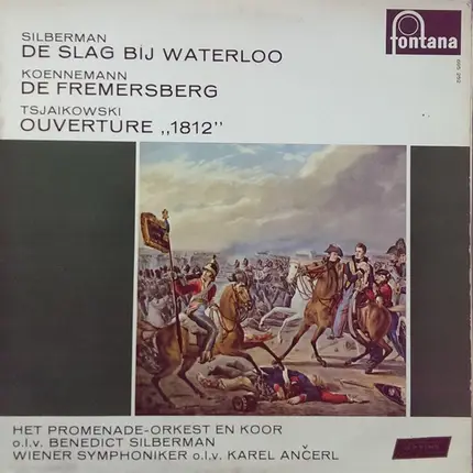 Benedict Silberman , Miroslaw Koennemann , Pyotr Ilyich Tchaikovsky - De Slag Bij Waterloo - De Fremersberg - Ouverture '1812'