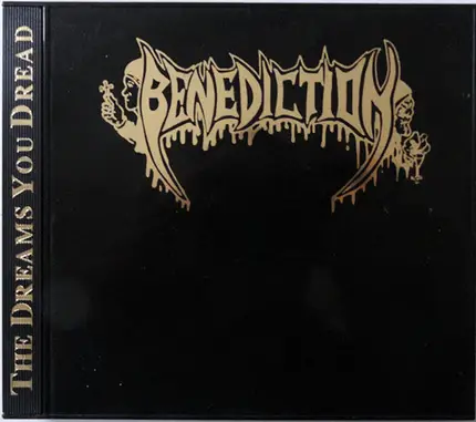 Benediction - The Dreams You Dread