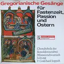 LP - Benediktinerabtei Münsterschwarzach , Leitung: Godehard Joppich - Gregorianische Gesänge Für Fastenzeit, Passion, Ostern - gatefold