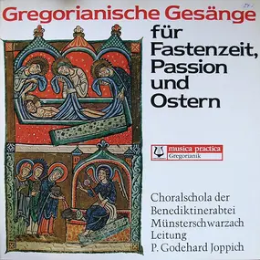 Choralschola der Benediktinerabtei Münsterschwarz - Gregorianische Gesänge Für Fastenzeit, Passion, Ostern
