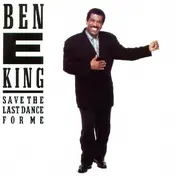 Ben E. King - Save the Last Dance for Me