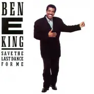 Ben E King - Save the Last Dance for Me