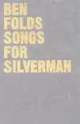Ben Folds - Songs for Silverman