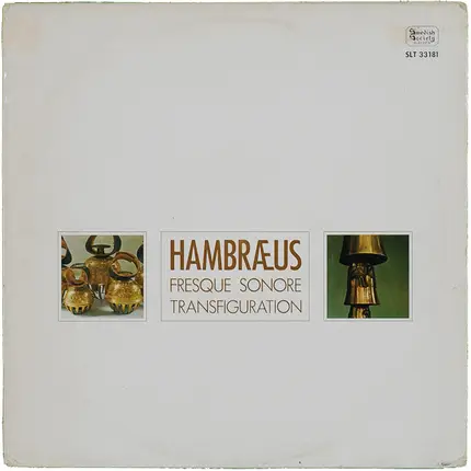 Bengt Hambraeus - Fresque Sonore / Transfiguration
