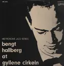LP - Bengt Hallberg - At Gyllene Cirkeln