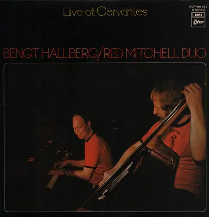 Bengt Hallberg/Red Mitchell Duo - Live at Cervantes