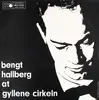 LP - Bengt Hallberg - At Gyllene Cirkeln