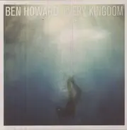 Ben Howard - Every Kingdom