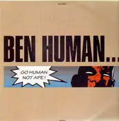 Ben Human - Go Human Not Ape!