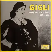 Beniamino Gigli - Arias, Duets & Songs 1926-1937